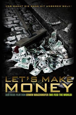 Let's make Money - Wir machen Geld