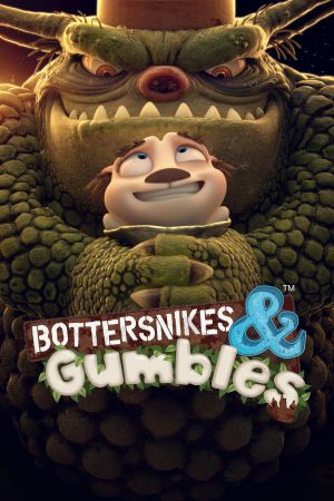Bottersnikes & Gumbles serie stream
